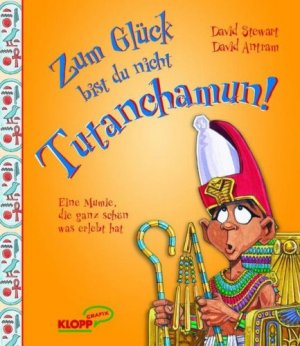David-Stewart+Zum-Glück-bist-du-nicht-Tutanchamun